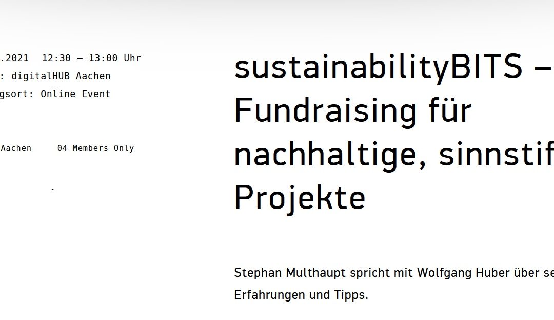 sustainabilityBITS die Zweite: „Fundraising für nachhaltige, sinnstiftende Projekte“